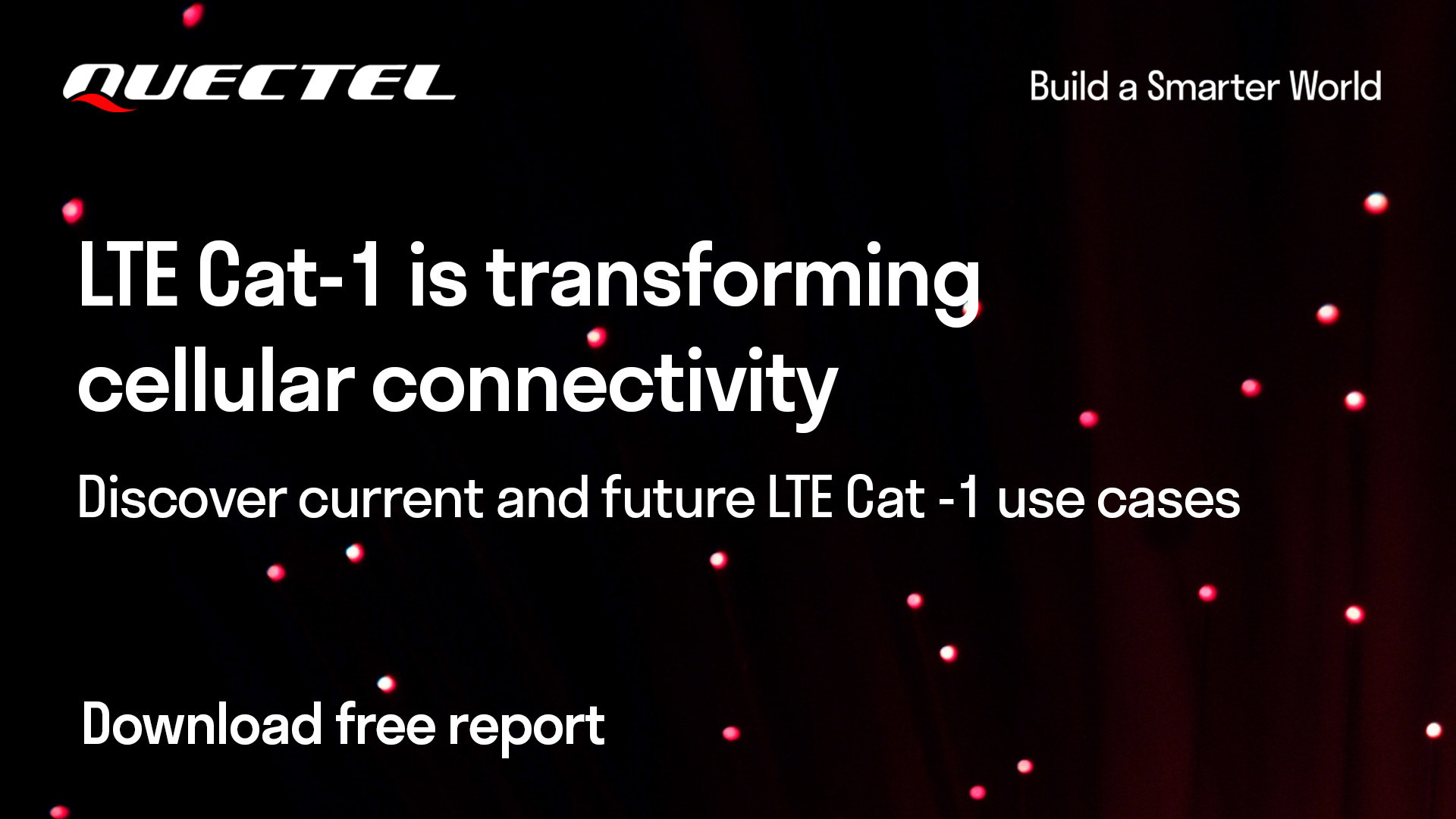A technology for all. Why LTE Cat-1 is transforming cellular connectivity